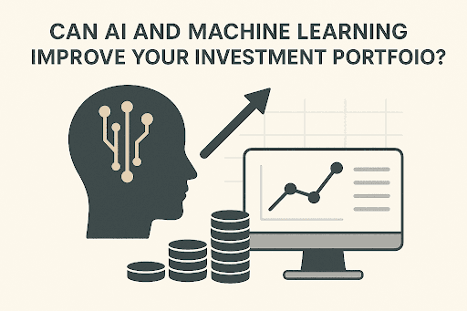 Can AI and Machine Learning Improve Your Investment Portfolio ...